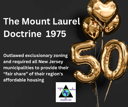 The Mount Laurel Doctrine: New Jersey's Unfulfilled Promise of Affordable Housing